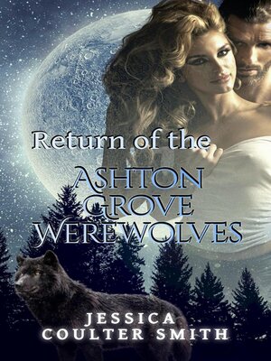 cover image of Return of the Ashton Grove Werewolves
